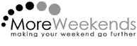 More Weekends making your weekend go further